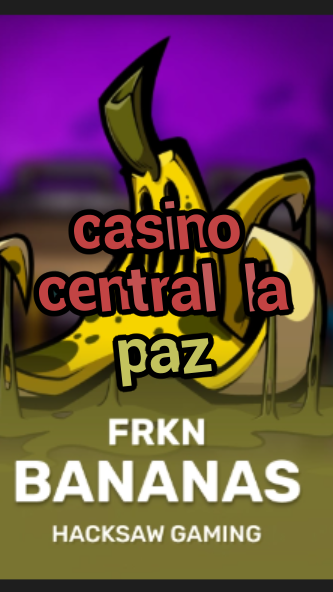 casino central la paz-3xn3u5udepyz9m9w5iat.com